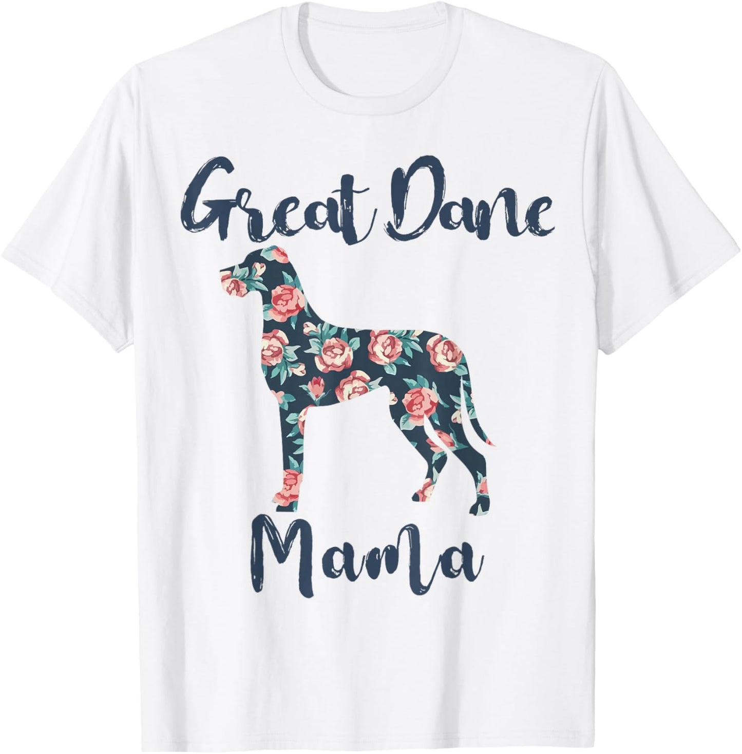 Great-Dane Shirt Great Dane Mama Mom Women T-Shirt - T-Shirt | White
