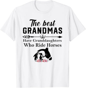 The Best Grandmas Have Granddaughters Who Ride Horses T-Shirt - T-Shirt | White