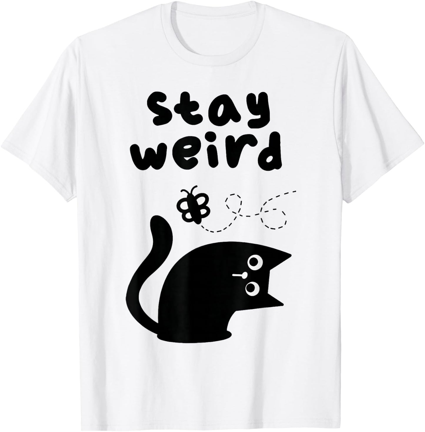 Stay Weird Cat T-Shirt - T-Shirt | White