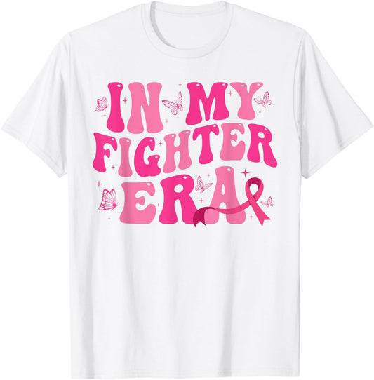 In My Fighter Era Lady Era,Breast Cancer Women Warrior pink T-Shirt - T-Shirt | White