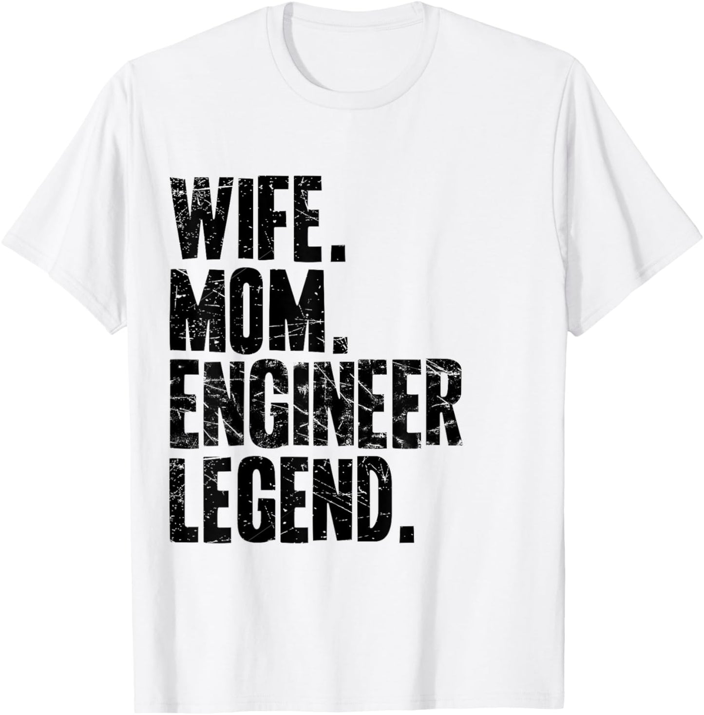 Funny Engineer Mother Wife Mom Engineer T-Shirt - T-Shirt | White