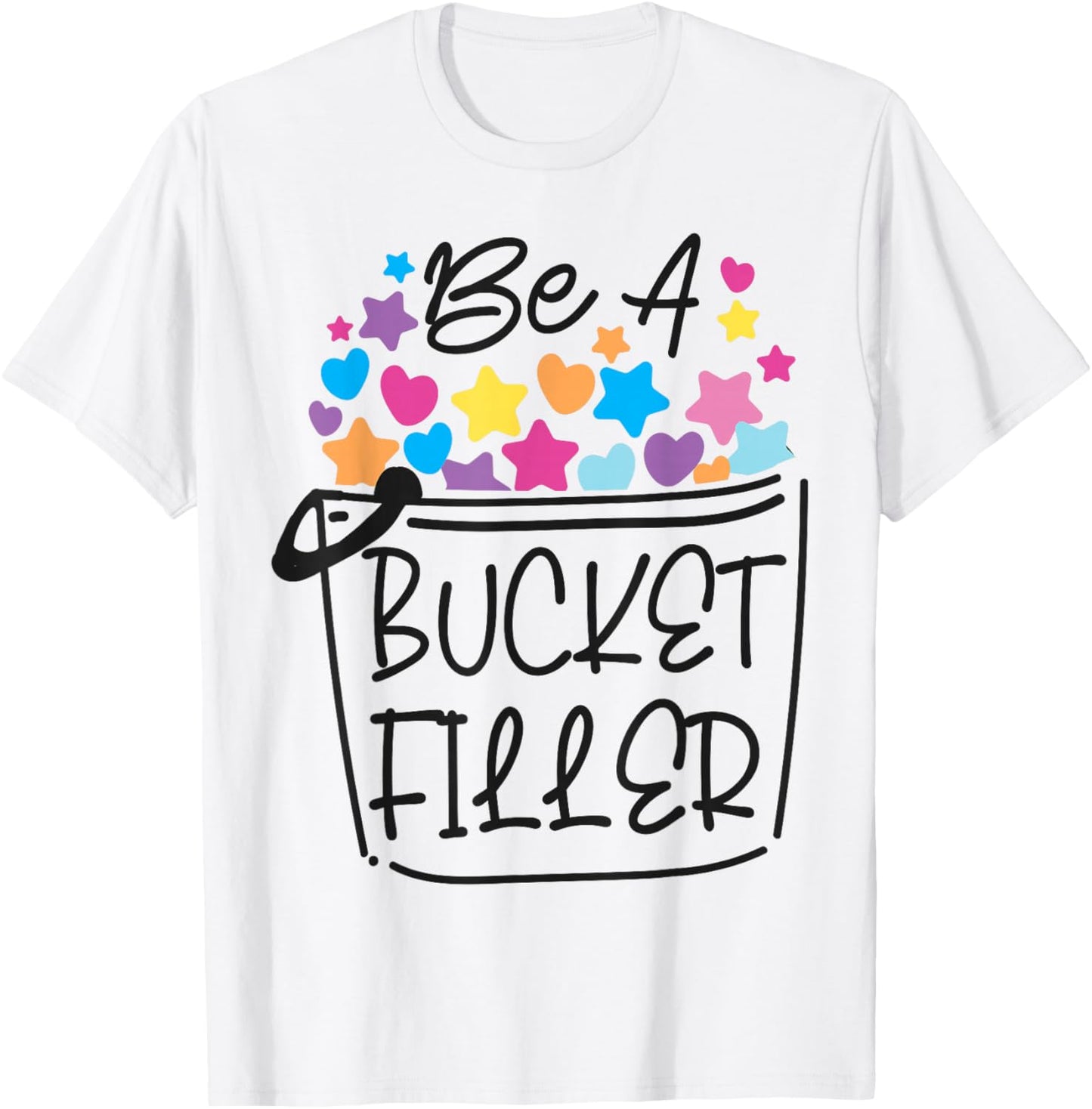 School Counselor Be A Bucket Filler T-Shirt - T-Shirt | White