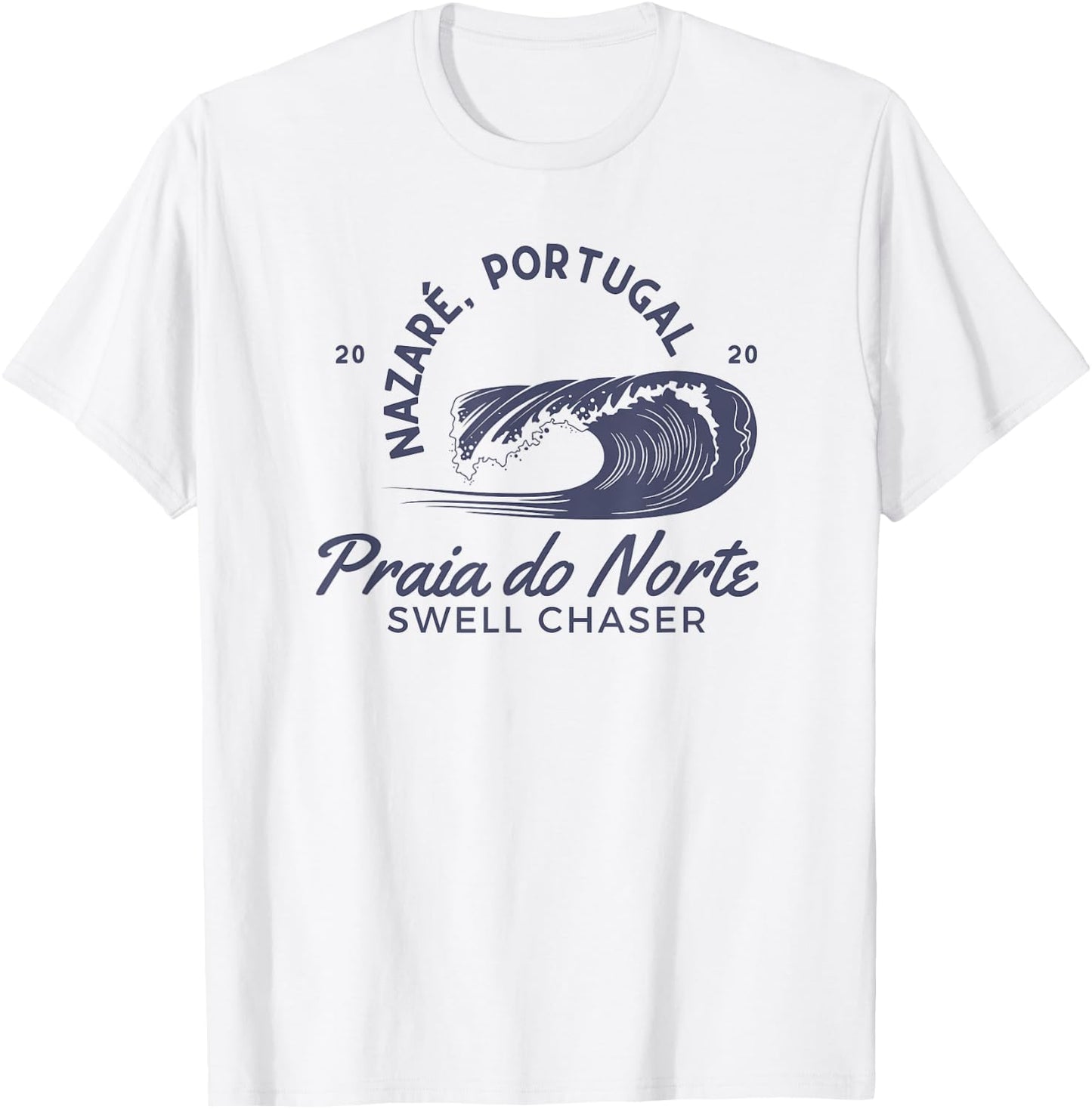 Nazaré Portugal Big Wave Surfing Surf Swell Chaser T-Shirt - T-Shirt | White