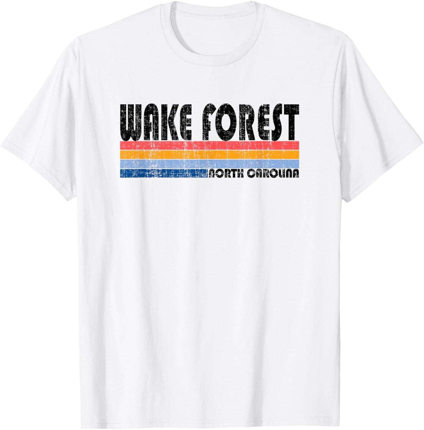 Wake Forest, NC Hometown Pride Retro 70s 80s Style T-Shirt - T-Shirt | White