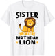 Sister of the Birthday Lion Birthday T-Shirt - T-Shirt | White