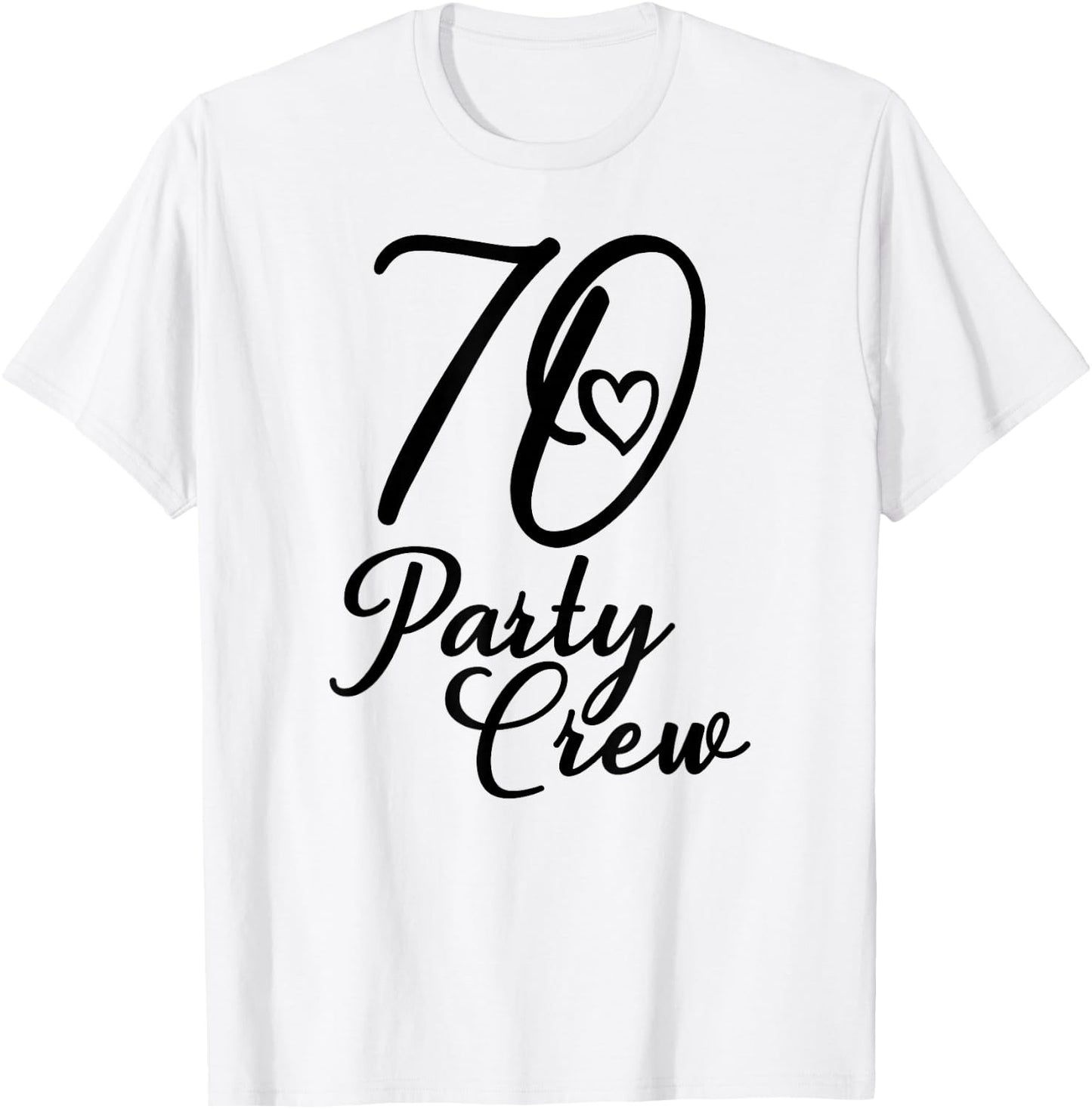 70 Party Crew, Matching Group, Women, 70th Birthday T-Shirt - T-Shirt | White