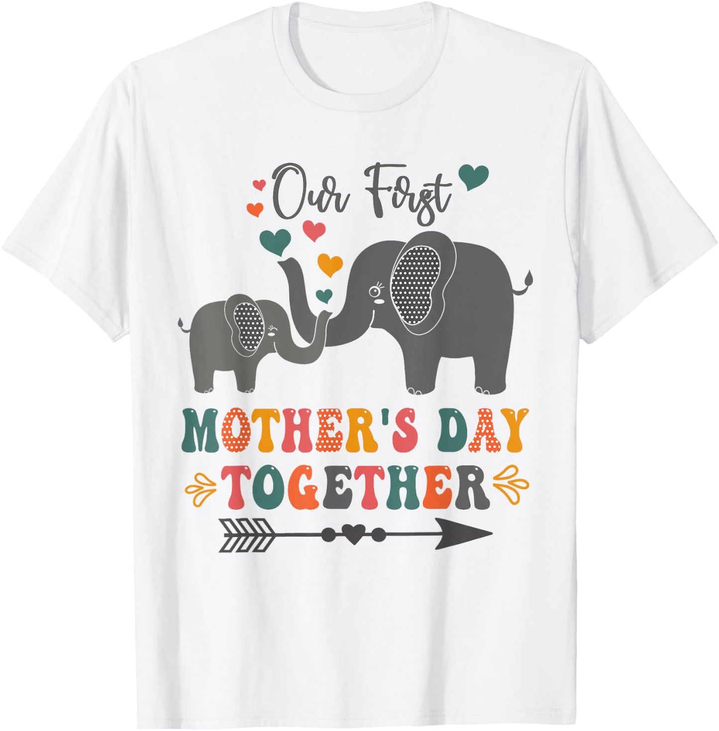 Mother's Day,Our First Mother's Day Together Elephant Design T-Shirt - T-Shirt | White