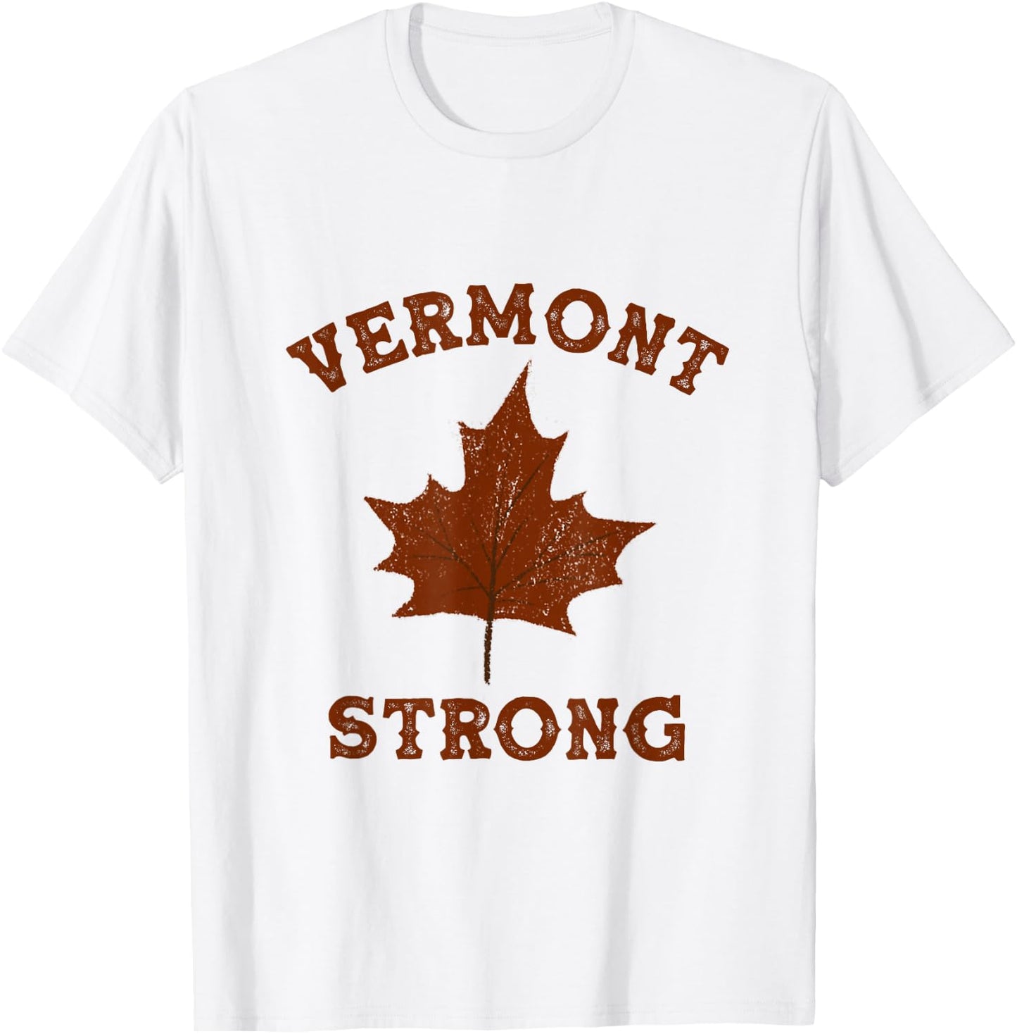 Vermont Strong I Love Vermont Gym Fitness Workout Maple Leaf T-Shirt - T-Shirt | White