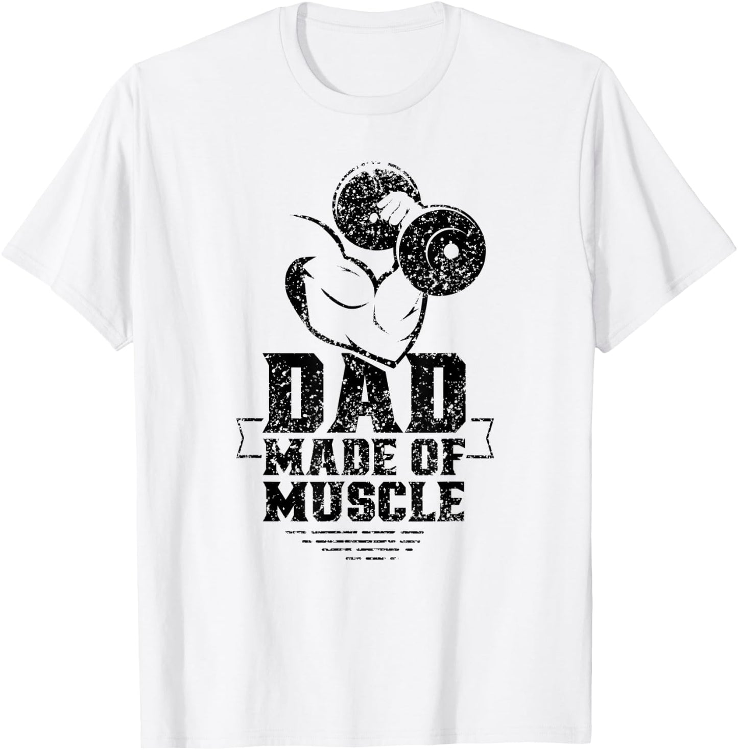 Dad Made Of Muscle Gym Weightlifting Workout Training T-Shirt - T-Shirt | White