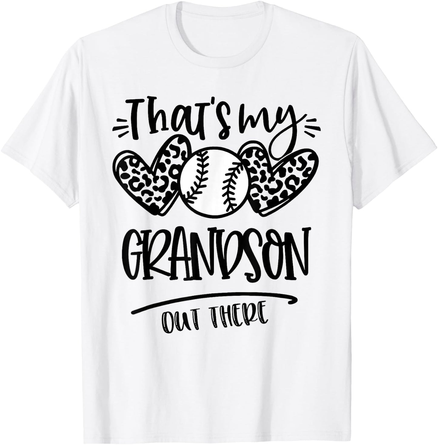 That's My Grandson out There Baseball Grandma & Grandpa T-Shirt - T-Shirt | White