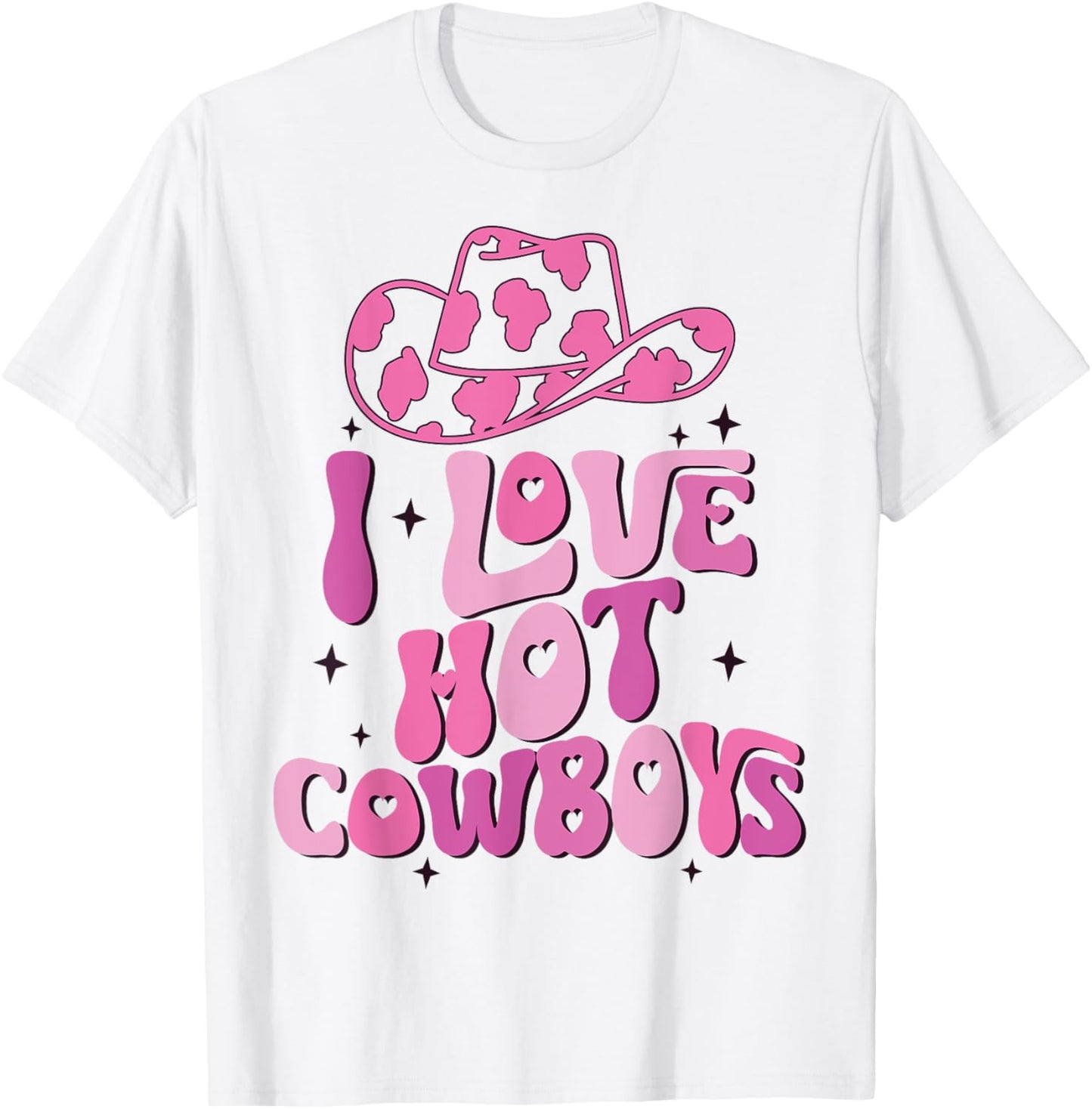 I Love Hot Cowboys I Heart Cowboys Funny Western Rodeo T-Shirt - T-Shirt | White