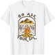 Camping Go ask your SPL Camper Gift T-Shirt - T-Shirt | White