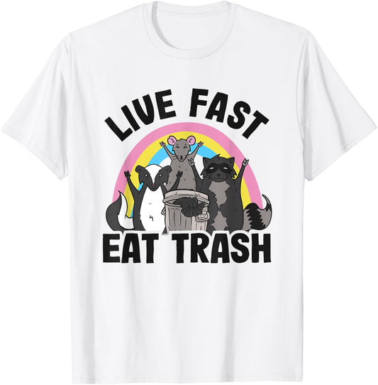 Live Fast Eat Trash Rainbow Skunk Rat Raccoon T-Shirt - T-Shirt | White