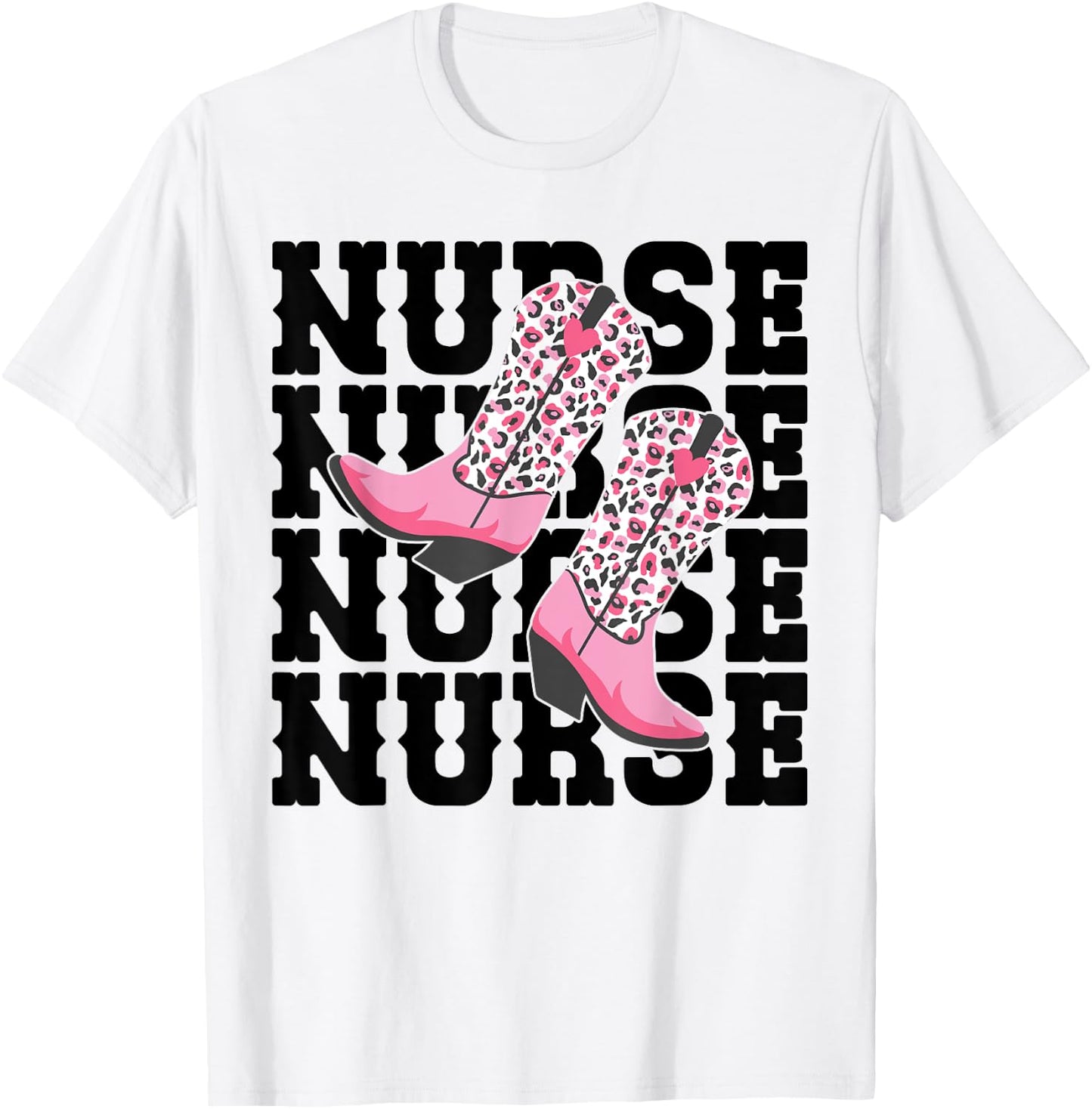 Funny Nurse Week Gifts Nurse Cowgirl Boots RN Nurse & LPN T-Shirt - T-Shirt | White