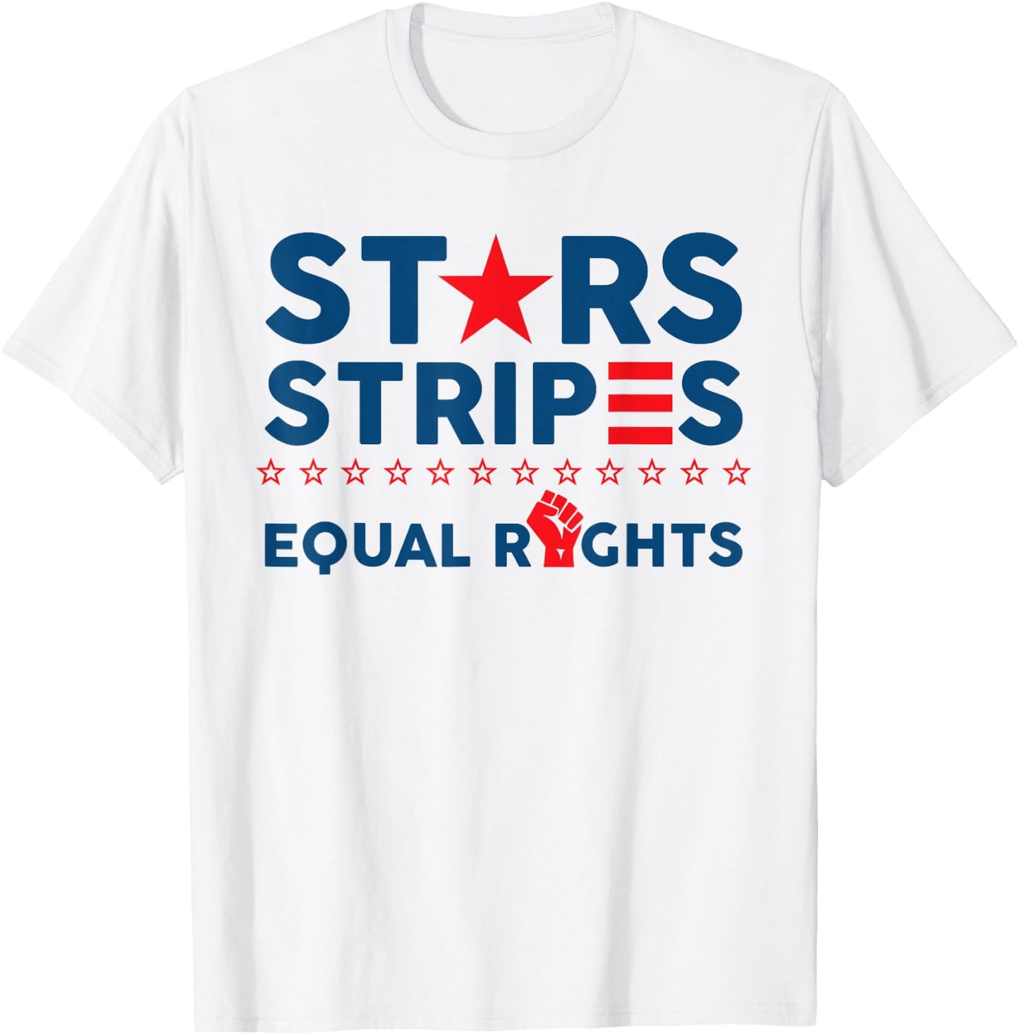 Stars Stripes and Equal Rights 4th of July Women's Rights T-Shirt - T-Shirt | White