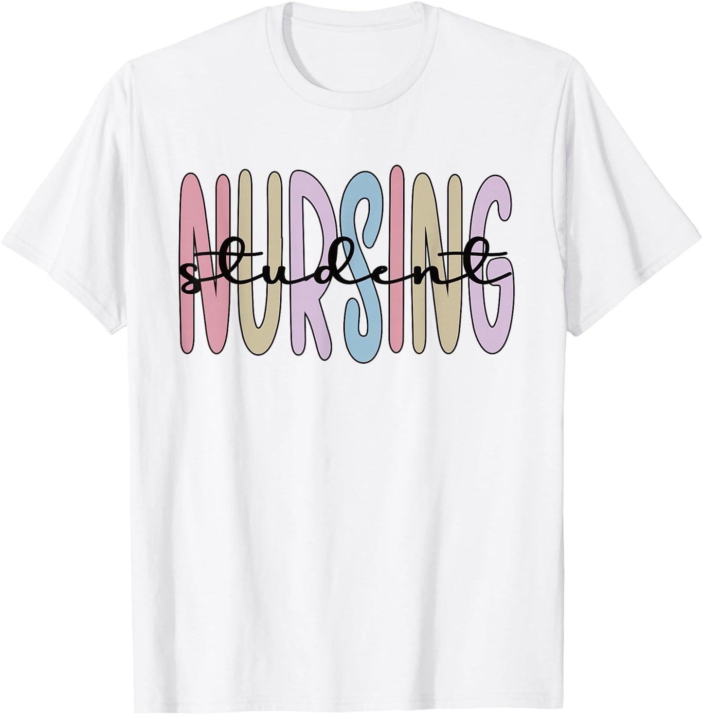 Nursing Student Appreciation Student Nurse Nursing School T-Shirt - T-Shirt | White
