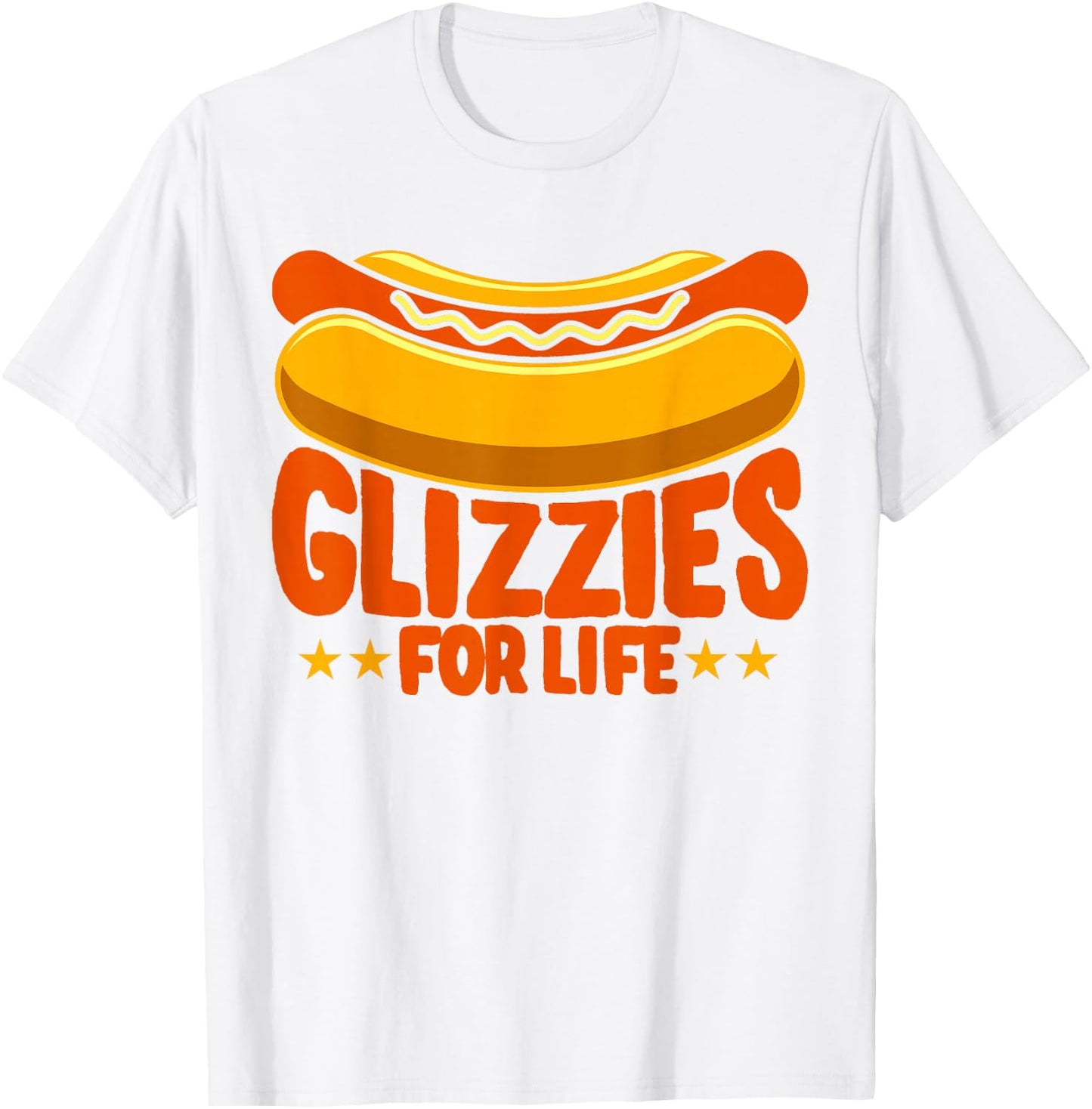 Glizzy Gobbler Glizzies for life Hot Dog T-Shirt - T-Shirt | White
