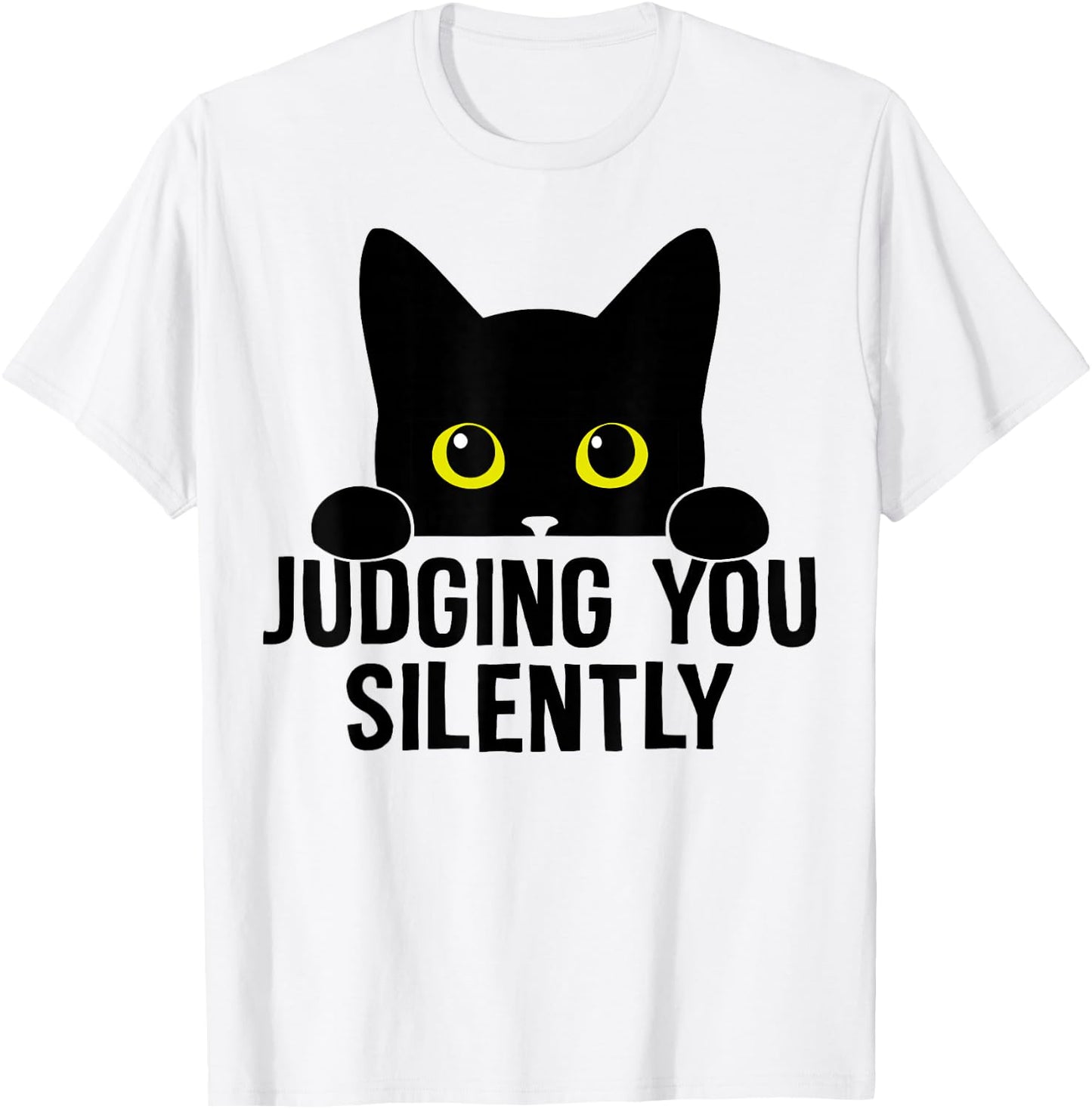 Funny Cat Judging You Silently Sarcastic Cat T-Shirt - T-Shirt | White