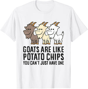 Goats Are Like Potato Chips You Can't Just Have One T-Shirt - T-Shirt | White