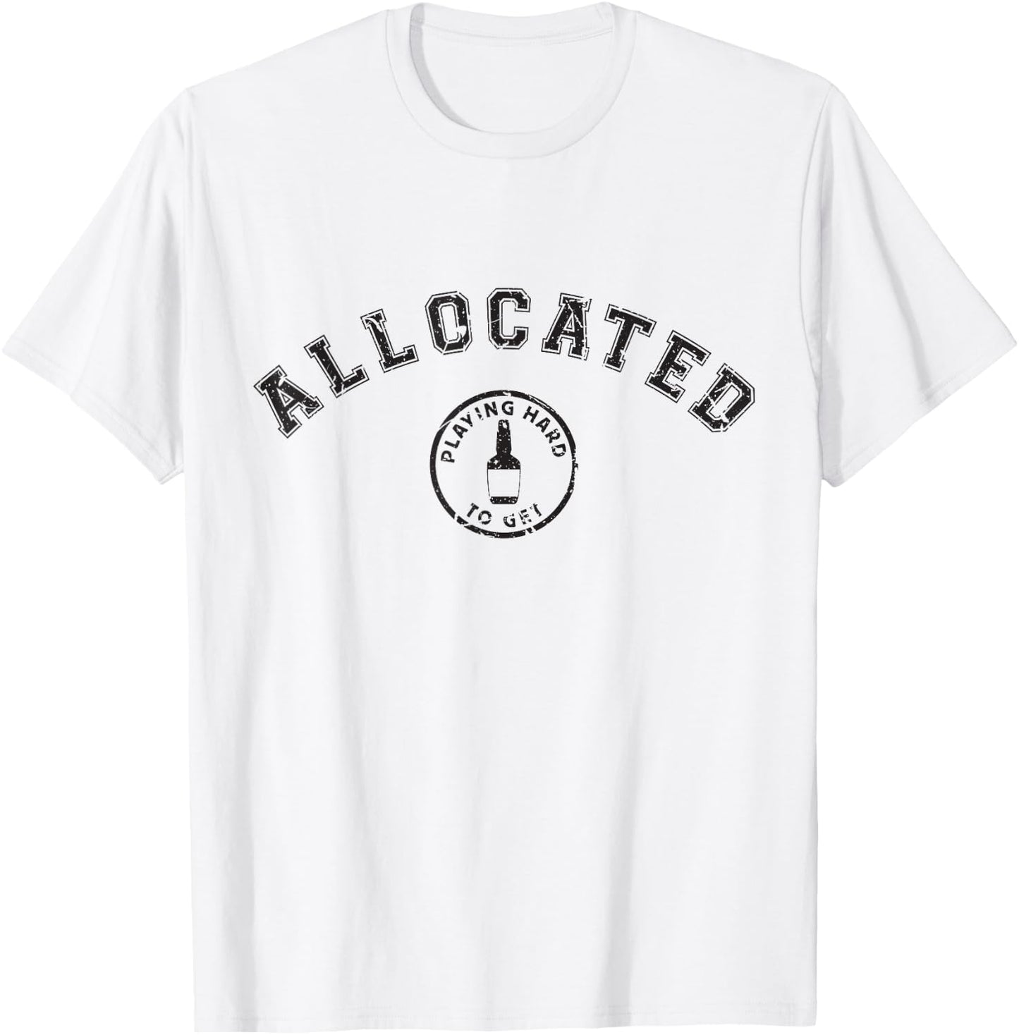 Weathered Kentucky Bourbon Whiskey Allocated Bourbon Hunter T-Shirt - T-Shirt | White