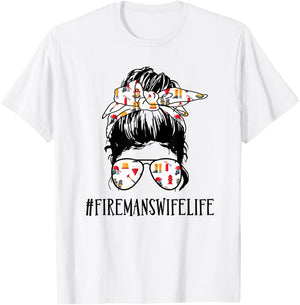 Fireman's Wife Life Messy Bun Girl T-Shirt - T-Shirt | White