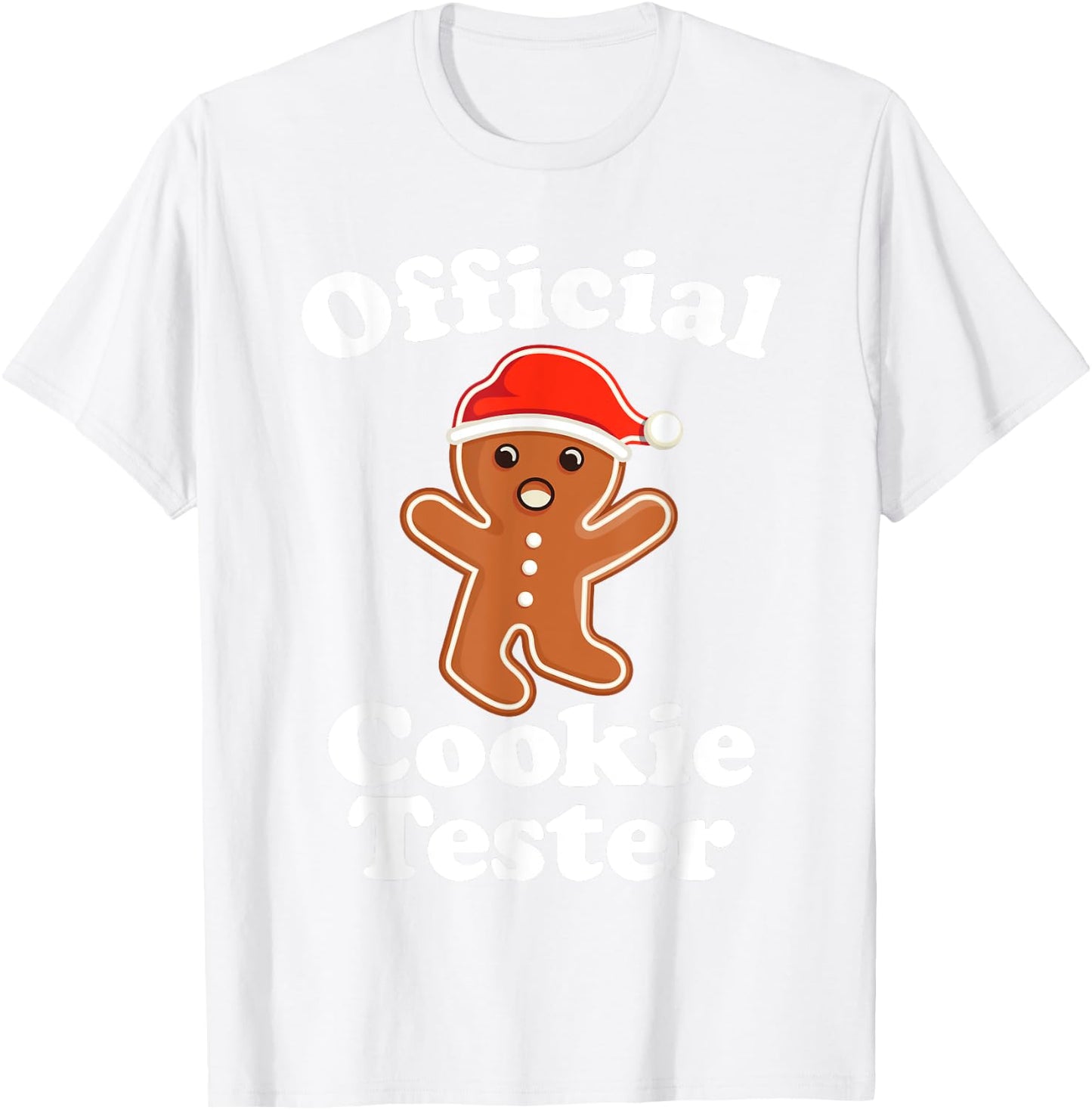 Funny Gingerbread Man Official Cookie Tester Christmas T-Shirt - T-Shirt | White