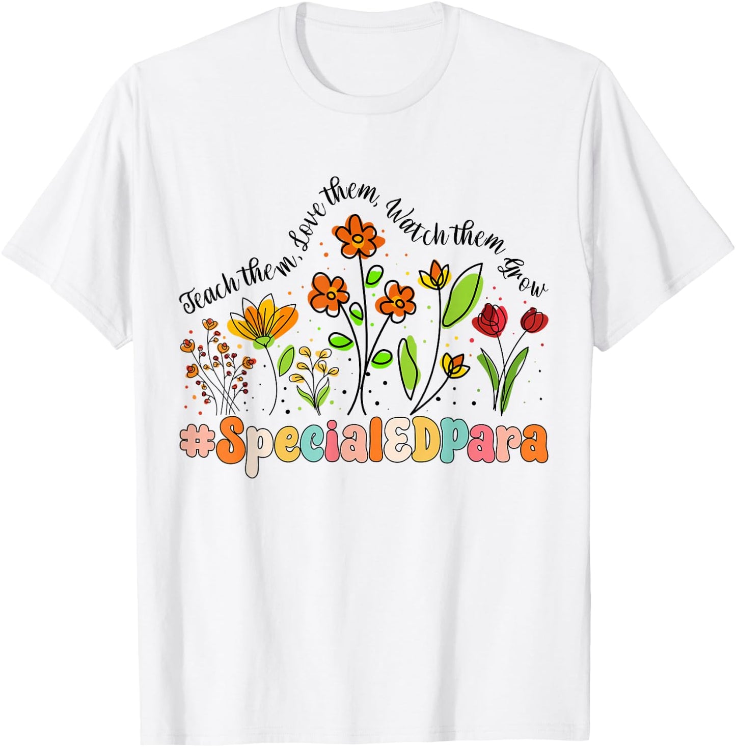 Special ED Para Appreciation Week Back to School T-Shirt - T-Shirt | White