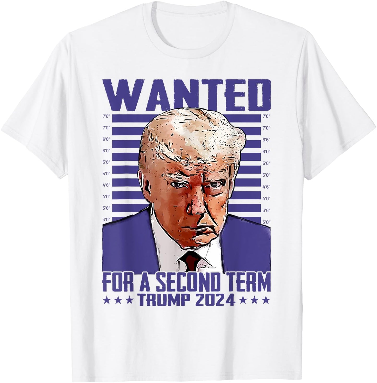 Trump Wanted For A Second Term Donald Trump 2024 President T-Shirt - T-Shirt | White