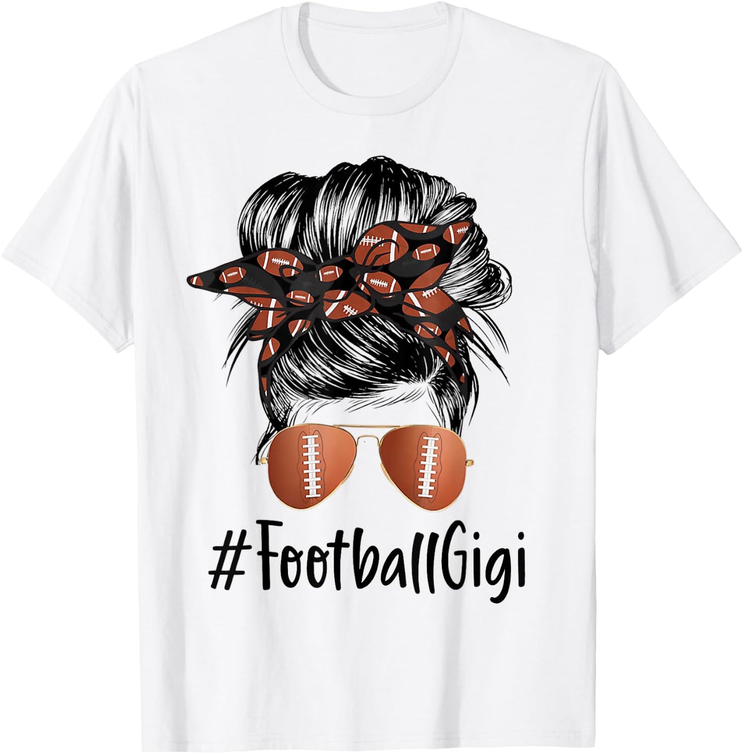 Football Gigi Life Messy Bun Football Player Mother's Day T-Shirt - T-Shirt | White