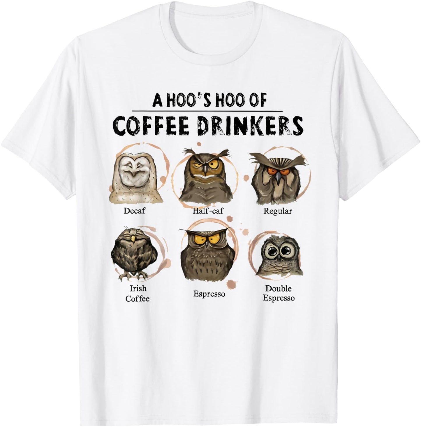 A hoo's hoo of coffee drinkers owl T-Shirt - T-Shirt | White
