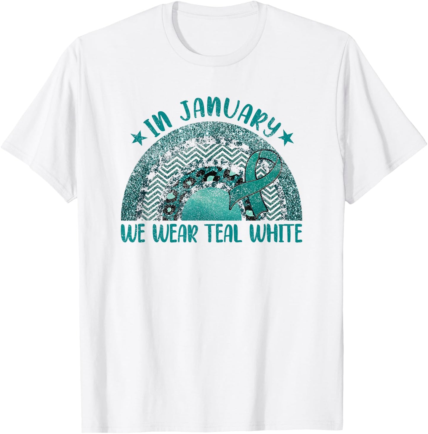 In January We Wear Teal White - Cervical Cancer Rainbow T-Shirt - T-Shirt | White