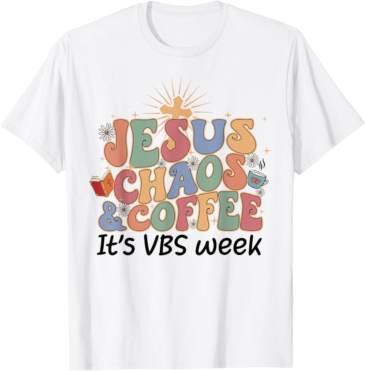 Jesus Chaos and Coffee VBS Crew 2023 T-Shirt - T-Shirt | White