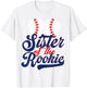 Sister of the rookie baseball toddler 1st Birthday Baseball T-Shirt - T-Shirt | White