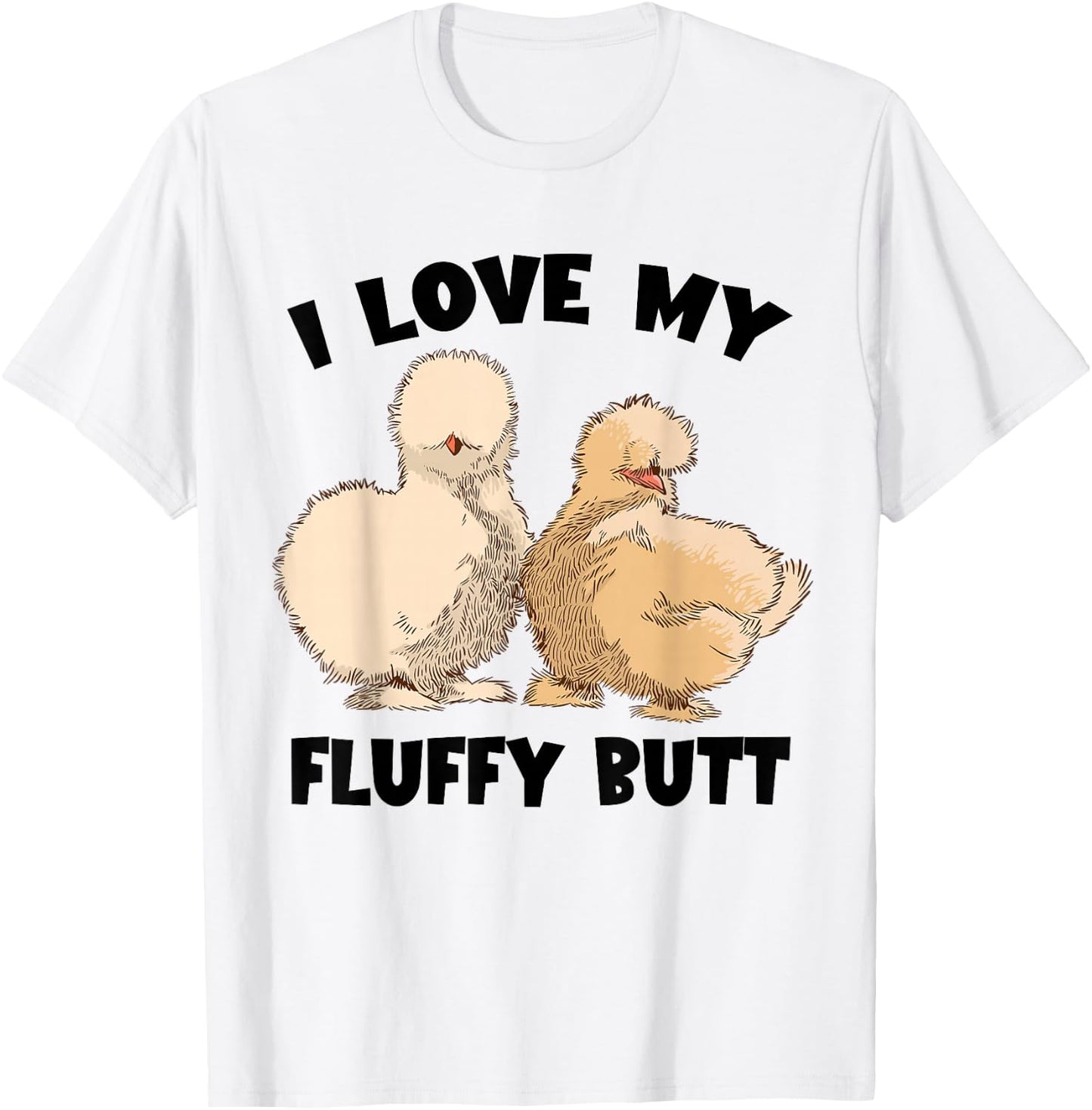 Silkie Chicken Lover Fluffy Butt Silk Chicken Silkie Chicken T-Shirt - T-Shirt | White