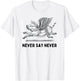 Never Say Never Inspiring Flying Pig Embrace Impossibity T-Shirt - T-Shirt | White