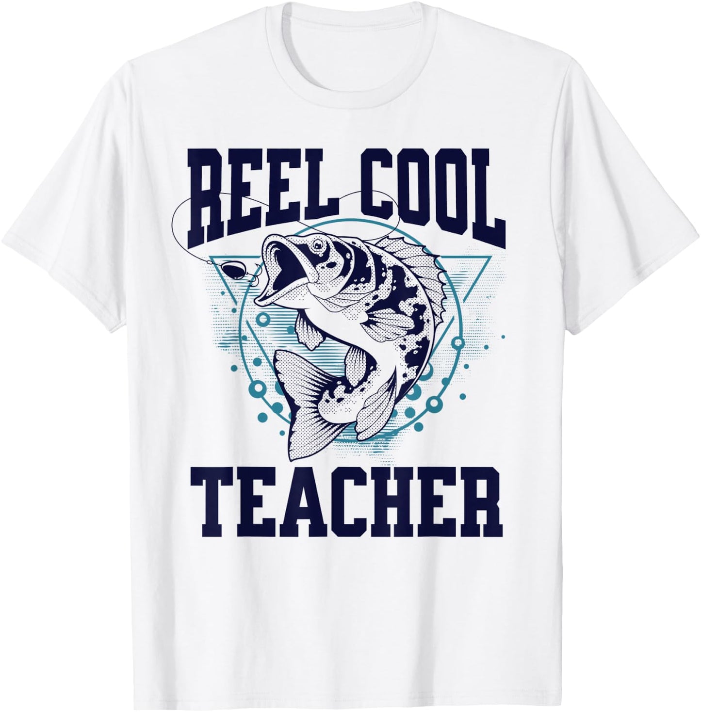 Funny Fishing Reel Cool Teacher Outdoors T-Shirt - T-Shirt | White