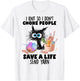 I Knit So I Don't Choke People Save A Life Send Yarn T-Shirt - T-Shirt | White