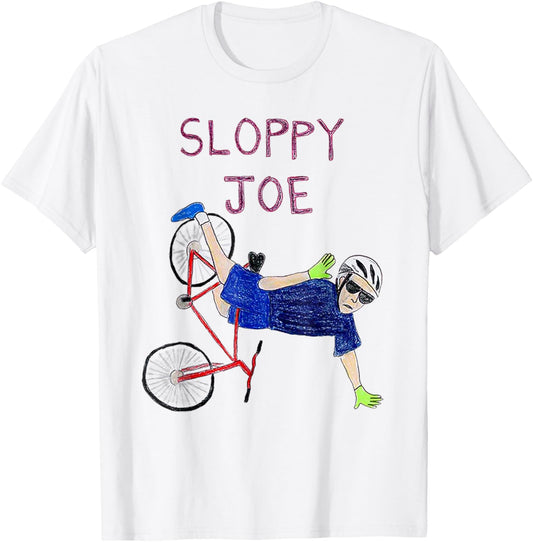 Sloppy Joe Running The Country Is Like Riding A Bike T-Shirt - T-Shirt | White
