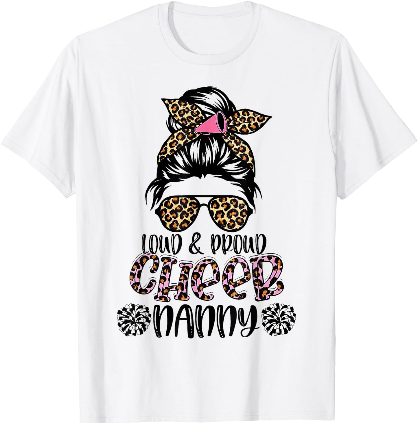 Loud And Proud Cheer Nanny Leopard Mother's Day T-Shirt - T-Shirt | White