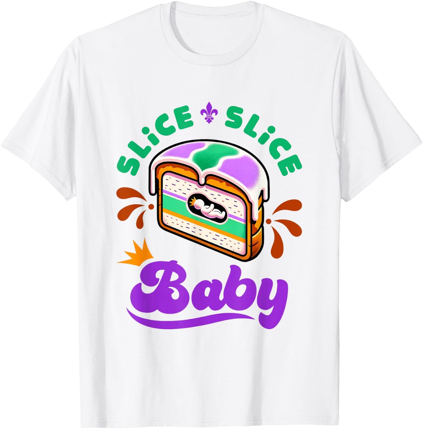 Mardi Gras King Cake Slice Slice Baby T-Shirt - T-Shirt | White