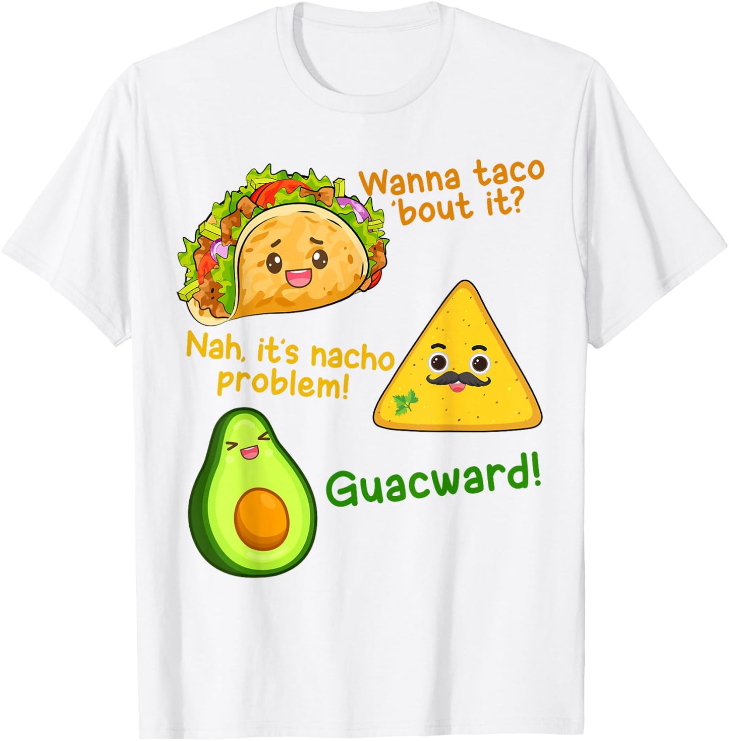 Wanna Taco Bout It Nacho Problem Cinco De Mayo Kid Men Women T-Shirt - T-Shirt | White