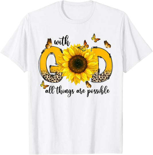 Sunflowers With God All Things Are Possible Christian Gifts T-Shirt - T-Shirt | White