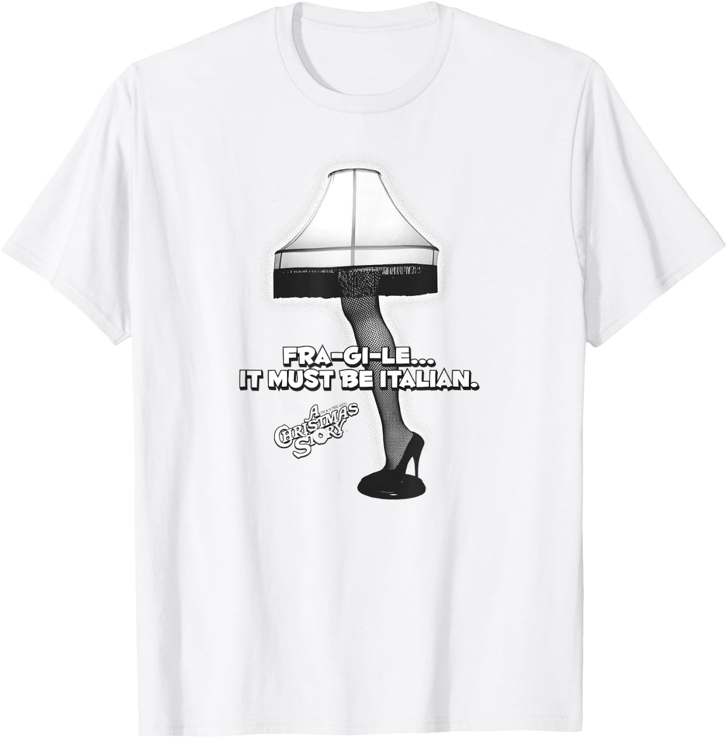 A Christmas Story Fra-gi-le Italian Leg Lamp Holiday T-Shirt - T-Shirt | White