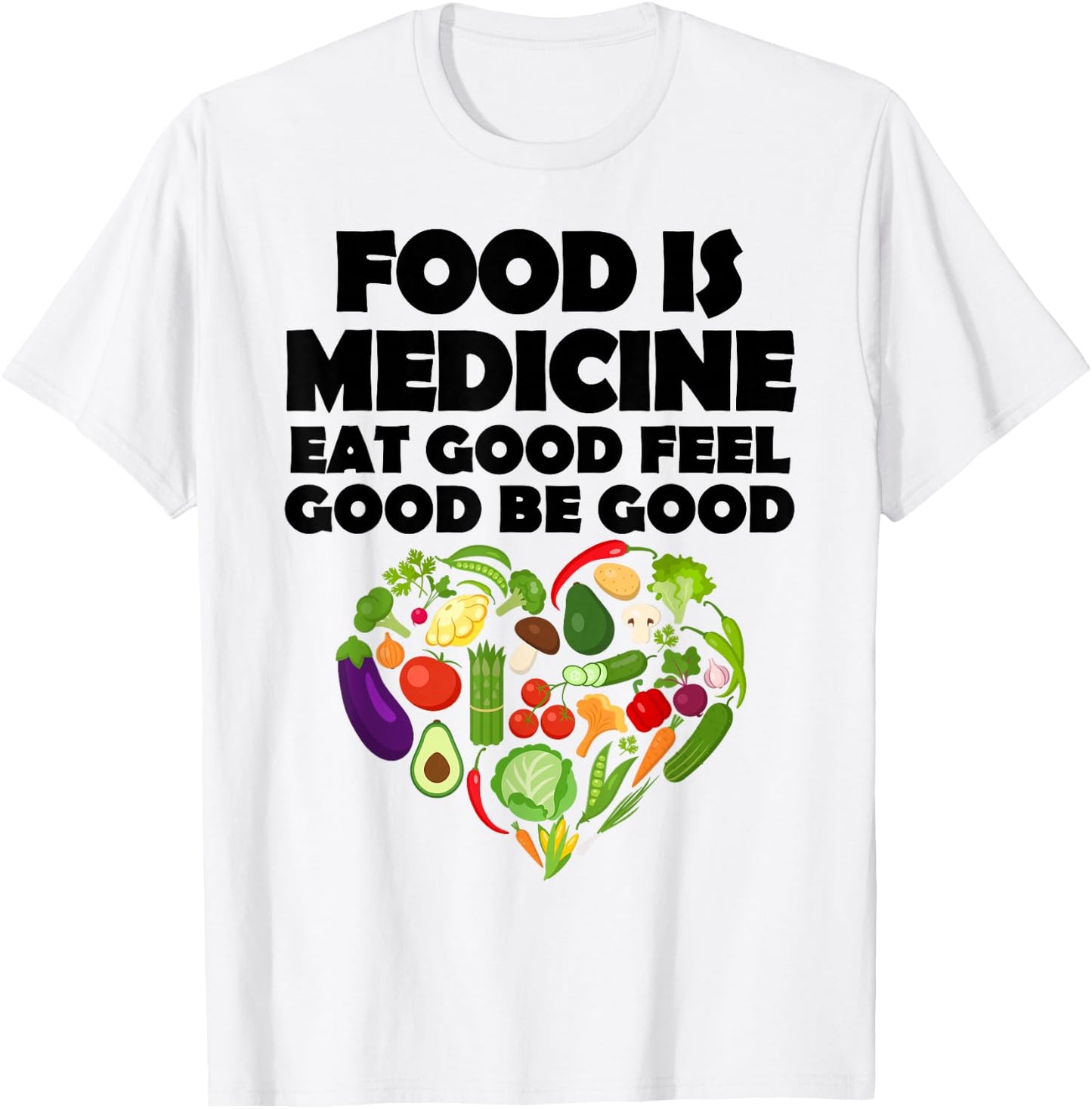 Food is Medicine Healthy Eating T-Shirt - T-Shirt | White