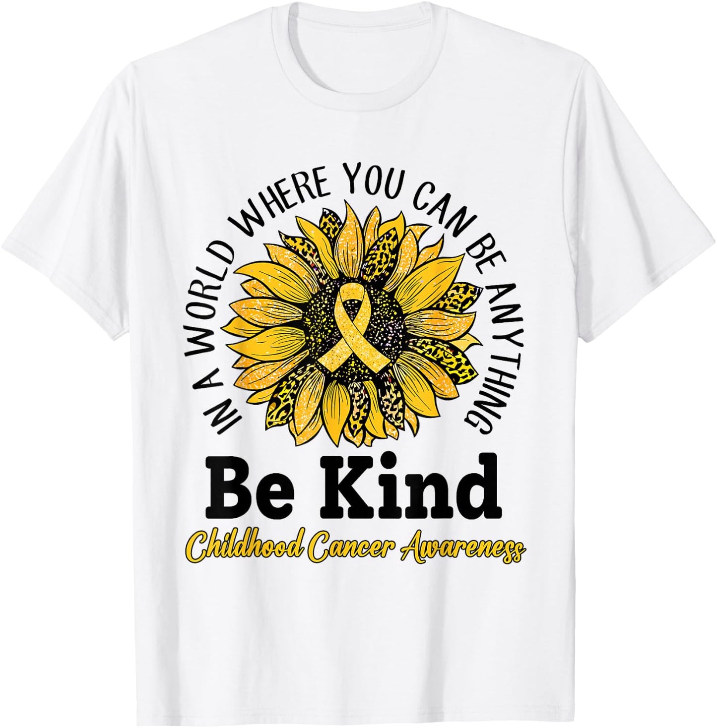 Be Kind Gold Ribbon Sunflower Childhood Cancer Awareness T-Shirt - T-Shirt | White