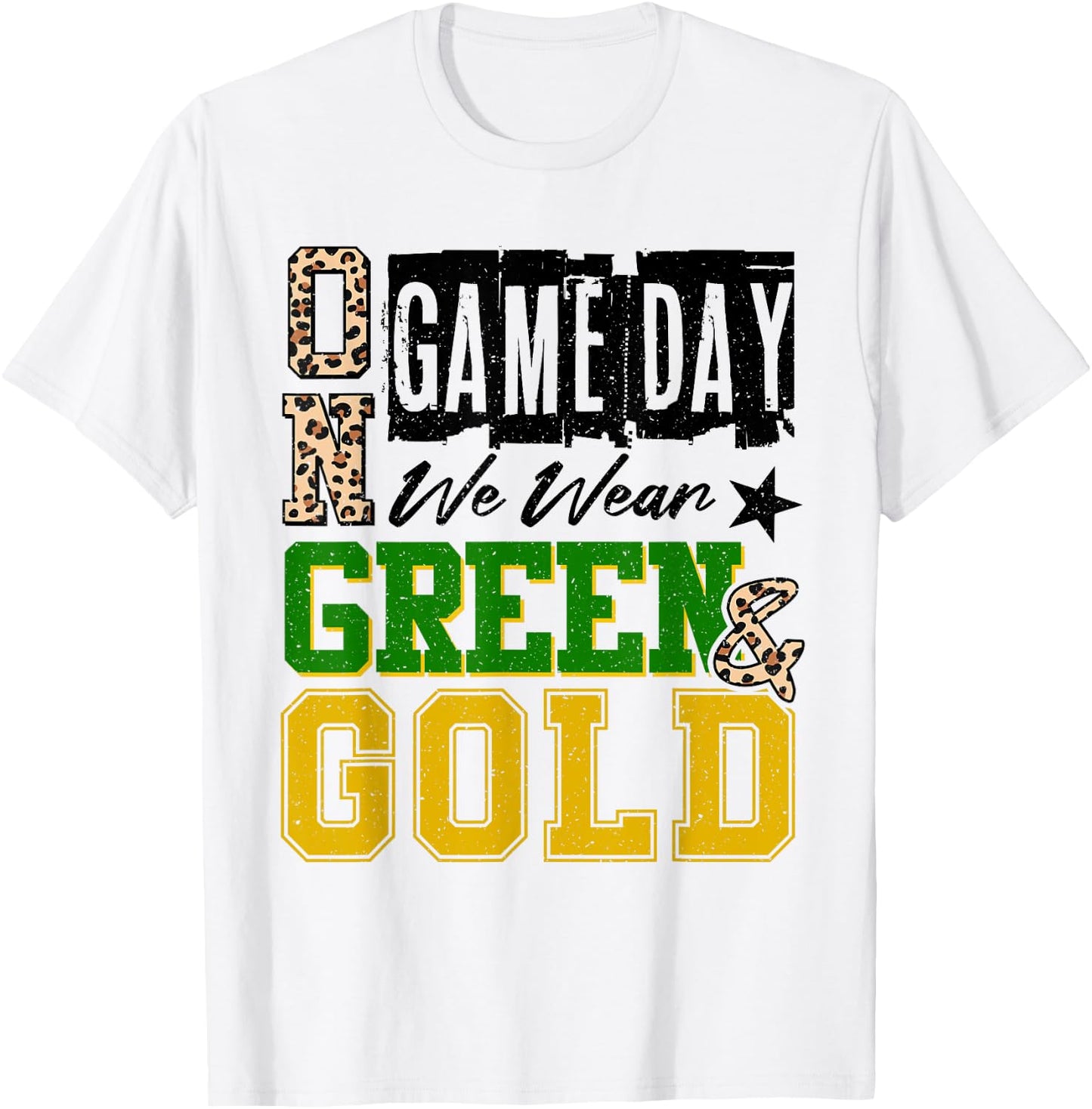 On Gameday Football We Wear Green And Gold School Spirit T-Shirt - T-Shirt | White