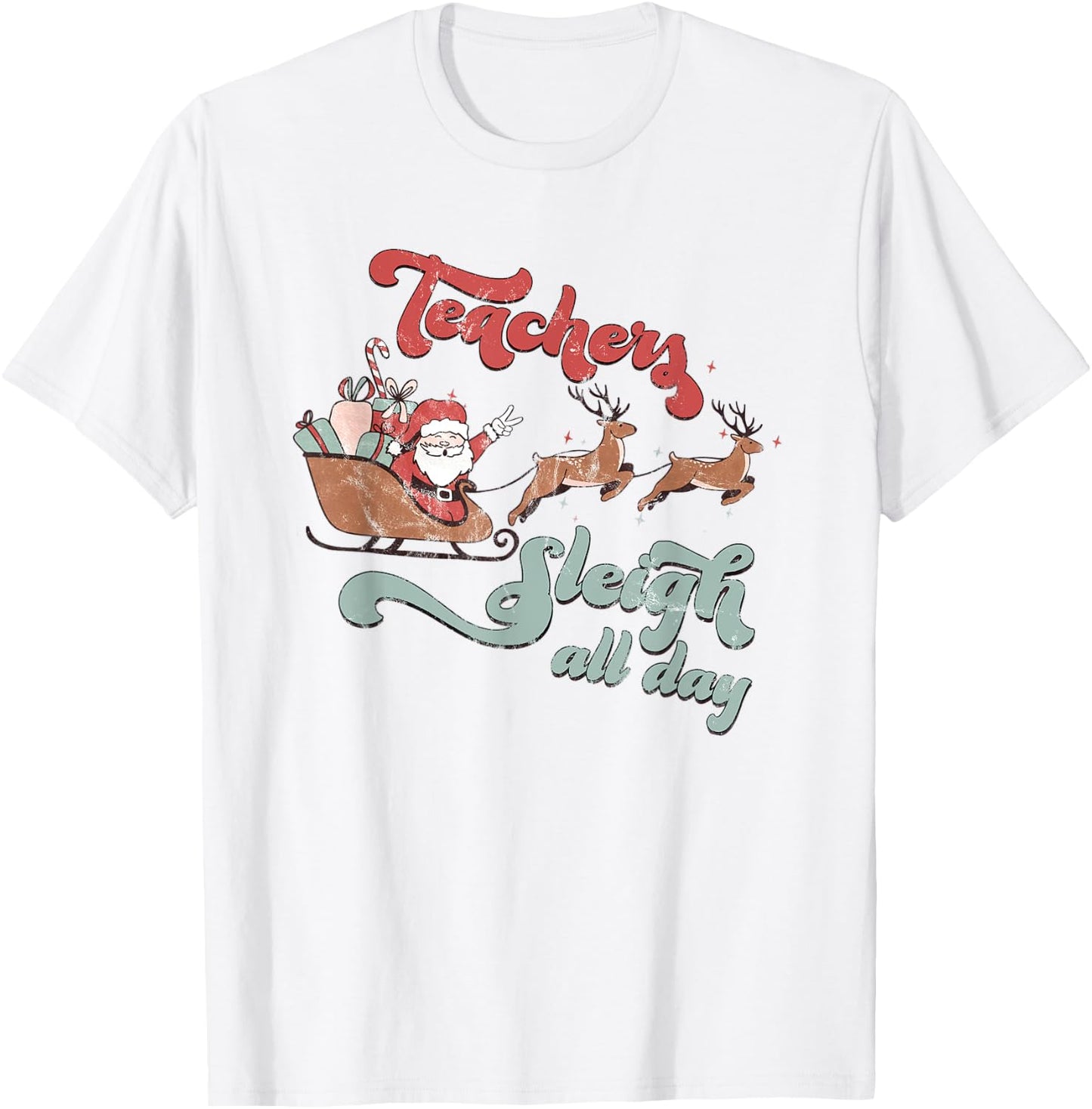 Teachers Sleigh All Day Christmas Holiday Retro Men Women T-Shirt - T-Shirt | White