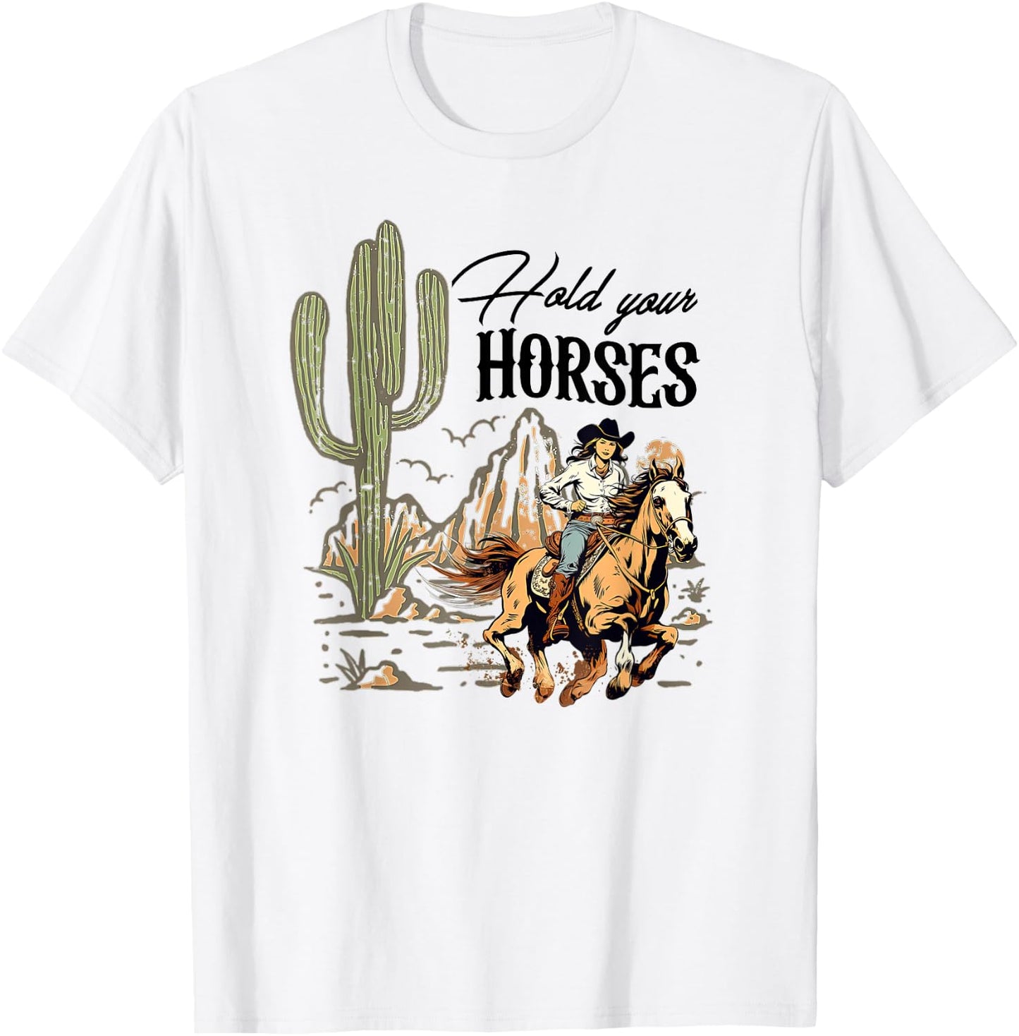 Retro Hold Your Horses Western Cowgirls Wild West T-Shirt - T-Shirt | White