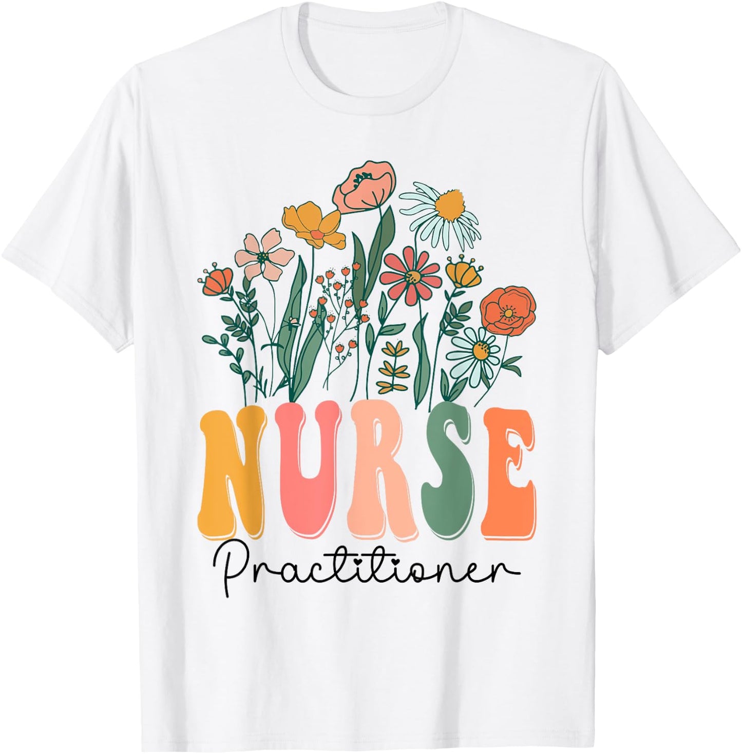 Retro Groovy floral Nurse Practitioner Wildflower For T-Shirt - T-Shirt | White