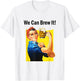 We Can Brew it Rosie Beer Women's Feminist T-Shirt - T-Shirt | White
